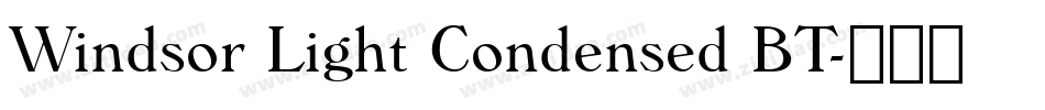 Windsor Light Condensed BT字体转换
